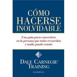 COMO HACERSE INOLVIDABLE