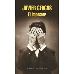 EL IMPOSTOR - JAVIER CERCAS
