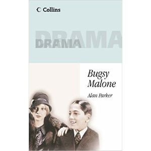 BUGSY MALONE - COLLINS DRAMA