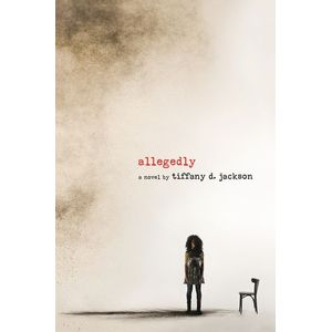 ALLEGEDLY - TIFFANY JACKSON
