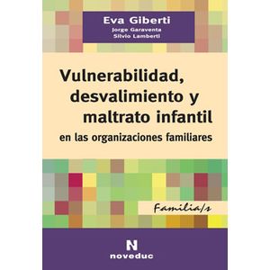 VULNERABILIDAD,DESVALIMIENTO Y MALTRATO INFANTIL EN LAS ORGA