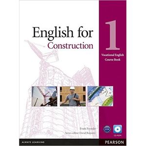 ENGLISH FOR CONSTRUCTION 1 - COURSEBOOK + CD-ROM