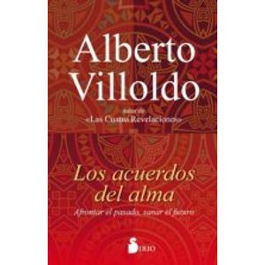 LIBRO LOS ACUERDOS DEL ALMA - ALBERTO VILLOLDO
