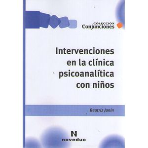 INTERVENCIONES EN LA CLINICA PSICOANALITICA CON NIÑOS