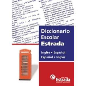 DICCIONARIO ESCOLAR ESTRADA INGLES/ESPAÑOL - ESPAÑOL/INGLES