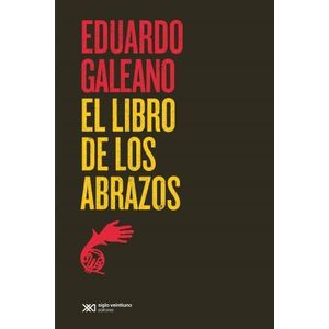 EL LIBRO DE LOS ABRAZOS - EDUARDO GALEANO
