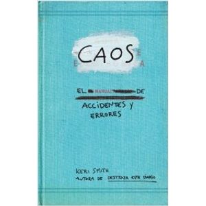 CAOS. EL MANUAL DE ACCIDENTES Y ERRORES