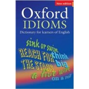OXFORD IDIOMS DICTIONARY (NEW EDITION)