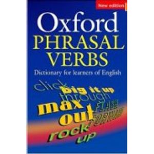 OXFORD PHRASAL VERBS DICTIONARY (NEW EDITION)