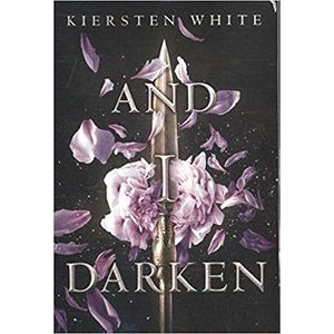 AND I DARKEN - THE CONQUEROR'S SAGA 1