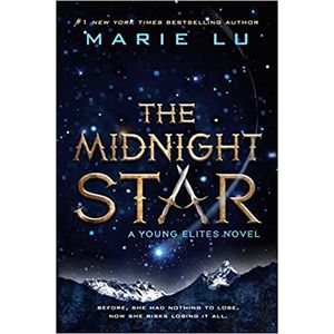 THE MIDNIGHT STAR - YOUNG ELITES NOVEL 3