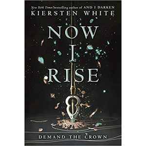 NOW I RISE - THE CONQUEROR'S SAGA 2
