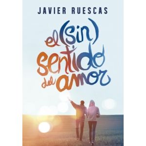 EL SIN SENTIDO DEL AMOR - RUESCAS