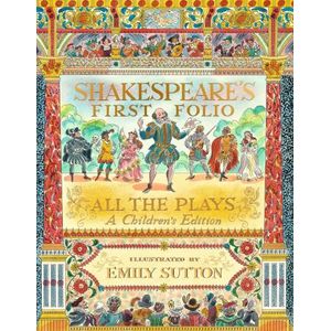 SHAKESPEARE'S FIRST FOLIO- ALL THE PLAYS- CHILDREN'S EDITION