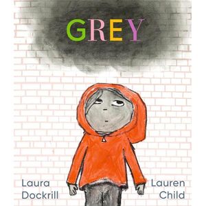 GREY - LAURA DOCKRILL - LAUREN CHILD