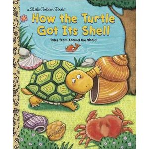 HOW THE TURTLE GOT ITS SHELL