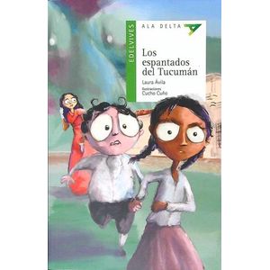 LOS ESPANTADOS DE TUCUMAN - ALA DELTA VERDE - LAURA AVILA