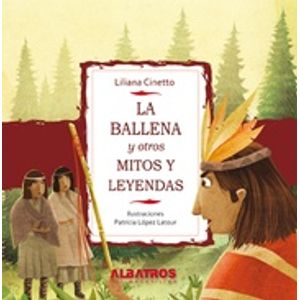 LA BALLENA Y OTROS MITOS Y LEYENDAS