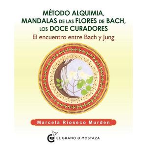 METODO ALQUIMIA, MANDALAS DE LAS FLORES DE BACH, LOS DOCE CU