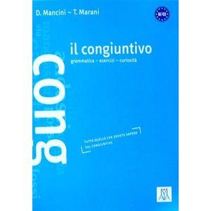 IL CONGIUNTIVO - LIBRO DELLO STUDENTE (B1-C2)