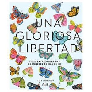 UNA GLORIOSA LIBERTAD