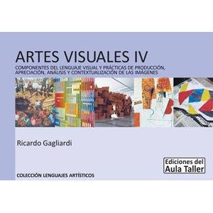 ARTES VISUALES IV - AULA TALLER - COMPONENTES DEL LENGUAJE V
