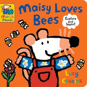 MAISY LOVES BEES - LUCY COUSINS