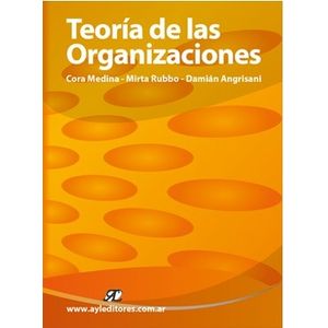 TEORIA DE LAS ORGANIZACIONES