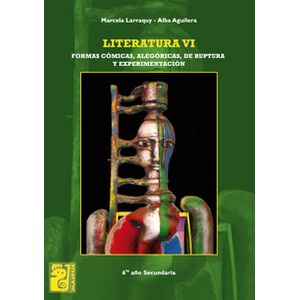LITERATURA VI - MAIPUE - FORMAS COMICAS, ALEGORICAS, DE RUPT
