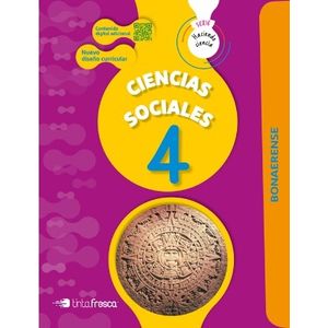 CIENCIAS SOCIALES 4 - HACIENDO CIENCIA BONAERENSE