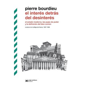 EL INTERES DETRAS DEL DESINTERES - PIERRE BOURDIEU