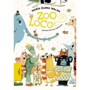 ZOO LOCO - MAYUSCULAS - MARIA ELENA WALSH