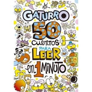 50 CUENTOS PARA LEER EN 1 MINUTO - GATURRO