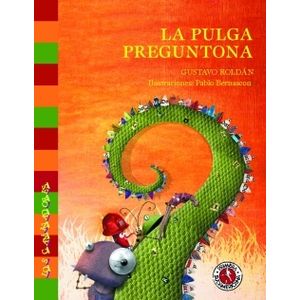 LA PULGA PREGUNTONA - LOS CAMINADORES