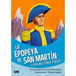 LA EPOPEYA DE SAN MARTIN CONTADA PARA NIÑOS