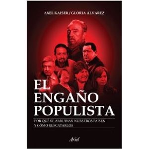 EL ENGAÑO POPULISTA