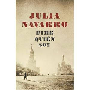 DIME QUIEN SOY - JULIA NAVARRO