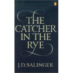 THE CATCHER IN THE RYE - JEROME DAVID SALINGER