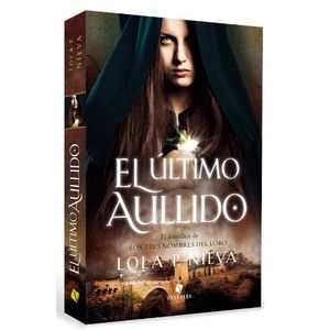 EL ULTIMO AULLIDO - LOLA NIEVA