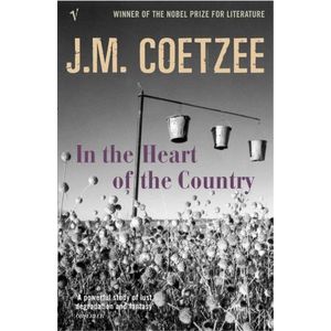IN THE HEART OF THE COUNTRY - J. M. COETZEE