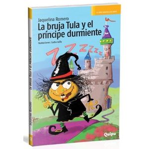 LA BRUJA TULA Y EL PRÍNCIPE DURMIENTE - SERIE AMARILLA