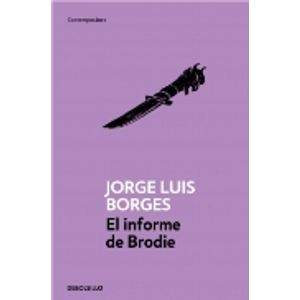 EL INFORME DE BRODIE - JORGE LUIS BORGES