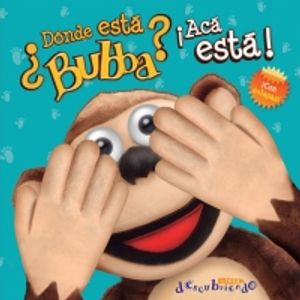DONDE ESTÁ BUBBA ¡ACÁ ESTÁ!