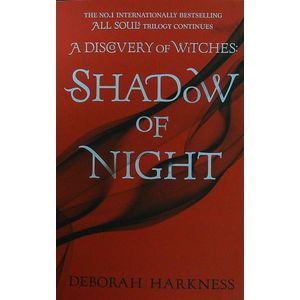 SHADOW OF NIGHT - ALL SOULS 2 - DEBORAH HARKNESS