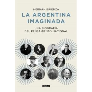 LA ARGENTINA IMAGINADA - HERNAN BRIENZA