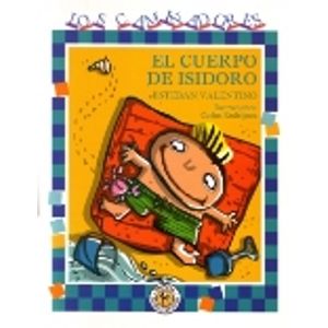 EL CUERPO DE ISIDORO - LOS CAMINADORES - ESTEBAN VALENTINO