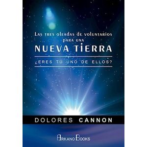 TRES OLEADAS DE VOLUNTARIOS PARA LA NUEVA TIERRA
