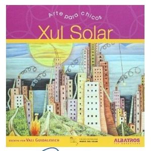 XUL SOLAR - ARTE PARA CHICOS