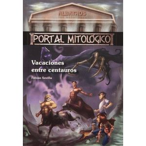 VACACIONES ENTRE CENTAUROS - PORTAL MITOLOGICO
