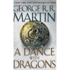 A DANCE WITH DRAGONS - A SONG OF ICE AND FIRE V (GAME OF THR